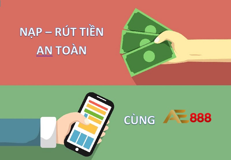 nạp rút tiền ae888